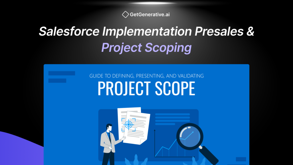 Salesforce Implementation Presales & Project Scoping 