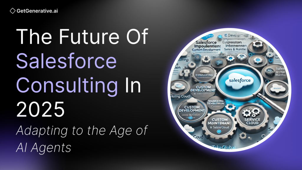 The Future of Salesforce Consulting in 2025: Adapting to the Age of AI Agents