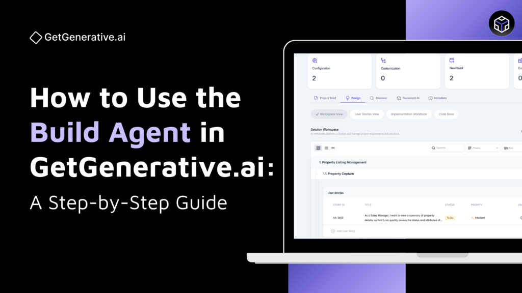 How to Use the Build Agent in GetGenerative.ai: A Step-by-Step Guide