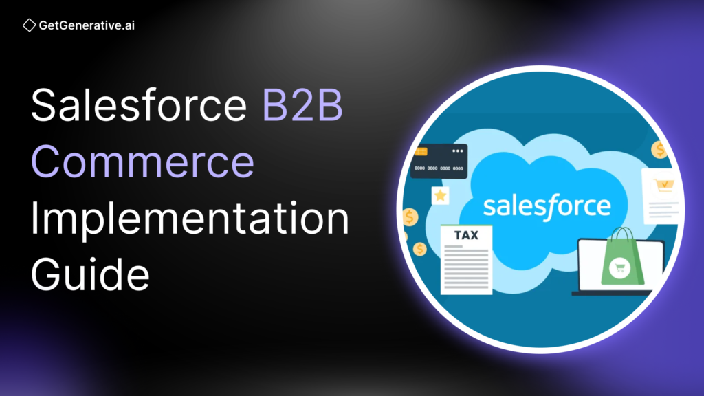 Salesforce B2B Commerce Implementation Guide 2025