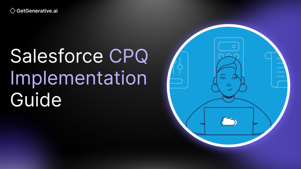 Salesforce CPQ Implementation Guide 2025