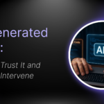 AI-Generated Code: When to Trust It and When to Intervene