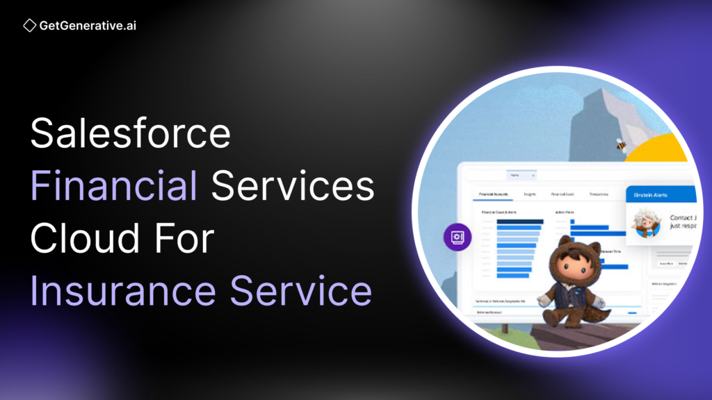 Salesforce Financial Services Cloud For Insurance Service