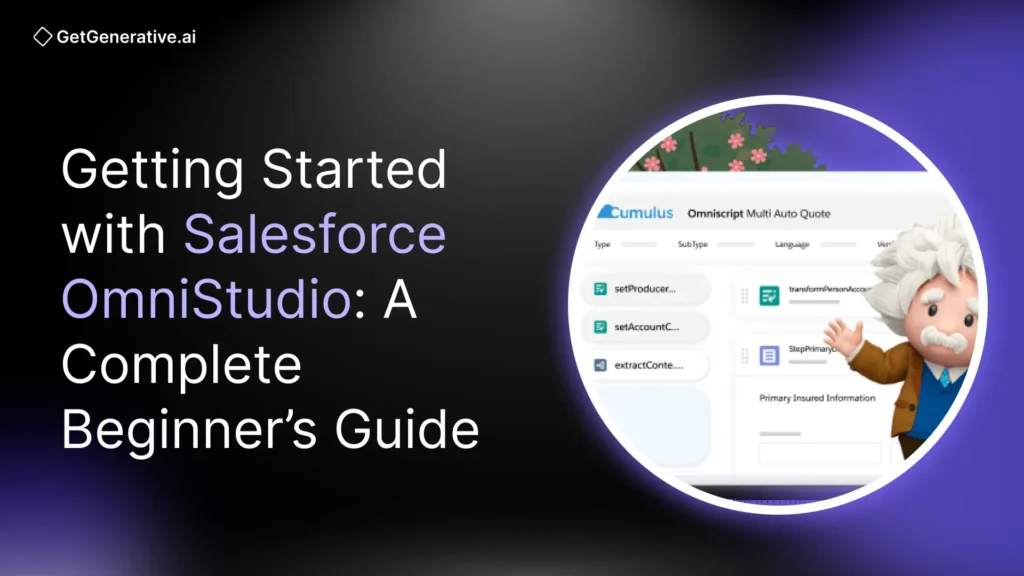 Getting Started with Salesforce OmniStudio: A Complete Beginner’s Guide