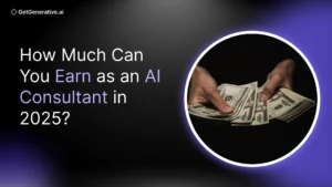 How Much Can You Earn as an AI Consultant in 2025?