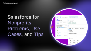 Salesforce for Nonprofits: Problems, Use Cases, and Tips