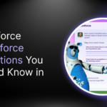 Salesforce Agentforce Limitations You Should Know in 2025