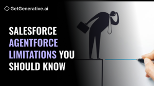 salesforce agentforce limitations you should know
